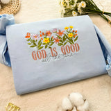 Embroidered God Is Good Sweatshirt