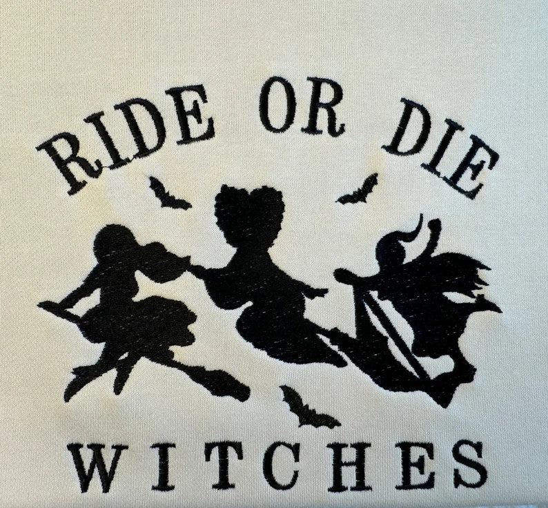 ride or die witches embroidered sweatshirt