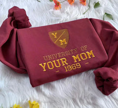 your mom university sweatshirt